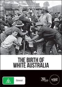 Poster for The Birth of White Australia
