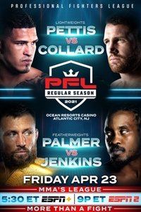 PFL 2021 #1: Regular Season - Pettis vs. Collard