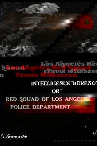 Los Angeles Red Squad: The Communist Situation in California