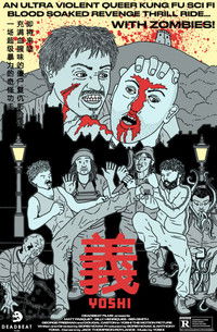 Poster for Yoshi: The Ultra Violent Kung Fu Sci Fi Queer Revenge Film with Zombies!!!
