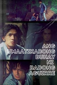 Poster for Ang Umaatikabong Buhay ni Badong Aguirre
