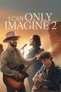 Poster for I Can Only Imagine 2