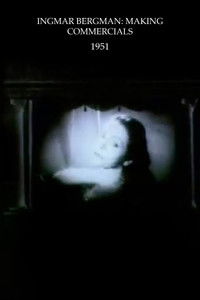 Ingmar Bergman: Making Commercials