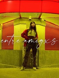 Poster for Entre Amigxs