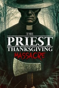 Poster for The Priest: Thanksgiving Massacre
