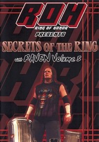 Secrets of The Ring w/ Raven Vol. 5