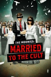 The Moonies: Married to the Cult