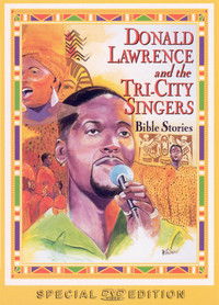 Poster for Donald Lawrence and the Tri-City Singers: Bible Stories
