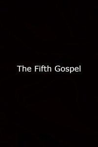 The Fifth Gospel