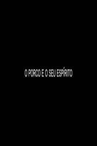 O Porco e o Seu Espírito