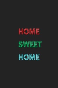 Home Sweet Home