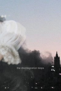 Poster for Disintegration Loop 1.1