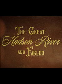 Poster for The Great and Fabled Hudson River