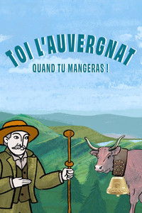 Poster for Toi l'Auvergnat, quand tu mangeras !