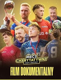 Poster for Mecz Charytatywny - film dokumentalny
