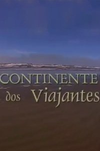 Poster for Continente dos Viajantes