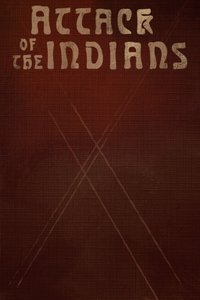 Poster for Attack Of The Indians