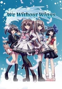 Poster for We, Without Wings - Under the innocent sky