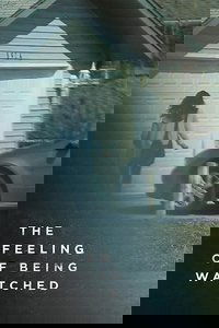 The Feeling of Being Watched