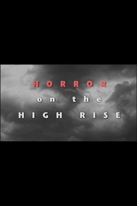 Horror on the High Rise