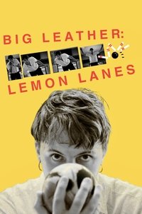 Big Leather: Lemon Lanes
