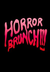Poster for Horror Brunch