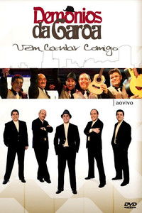 Poster for Demônios da Garoa: Vem Cantar Comigo