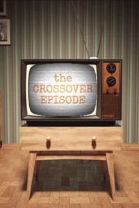 Poster for The Crossover Episode