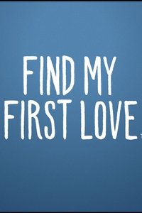 Poster for Find My First Love
