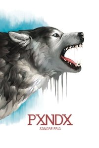 Poster for PXNDX - Sangre Fría