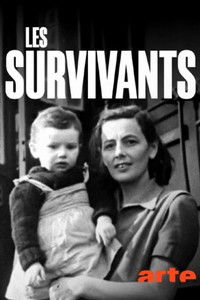 Poster for Les survivants, l'impossible départ après la Shoah