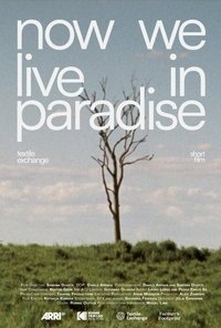 Poster for Now We Live in Paradise