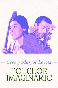 Poster for Gepe y Margot Loyola: Folclor imaginario