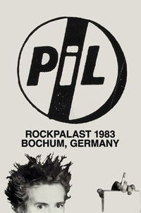 Poster for Public Image Limited – Live At Rockpalast 1983