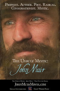Poster for The Unruly Mystic: John Muir