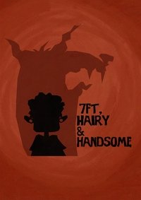 Poster for 7ft, Hairy and Handsome
