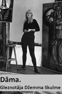 Poster for Lady. Painter Dzemma Skulme