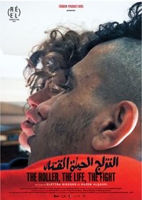 Poster for The Roller, The Life, The Fight