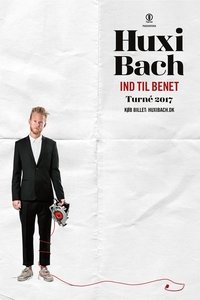 Poster for Huxi Bach: Ind til benet
