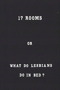 Poster for 17 Rooms or What Do Lesbians Do in Bed?