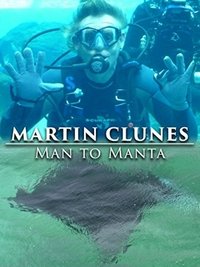 Poster for Martin Clunes: Man to Manta
