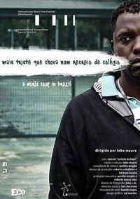 Poster for Mais Triste que Chuva num Recreio de Colégio