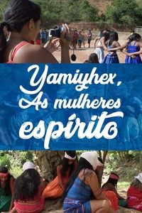 Poster for Yãmĩyhex, the Women-Spirit