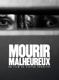 Mourir Malheureux