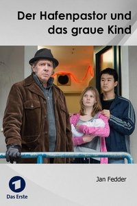 Der Hafenpastor und das graue Kind