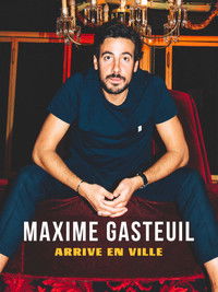 Poster for Maxime Gasteuil arrive en ville