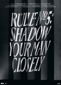 Poster for Rule No. 5: Shadow Your Man Closely