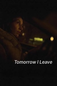 Tomorrow I Leave