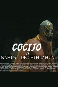 Poster for cocijo vs el nahual de chihuahua