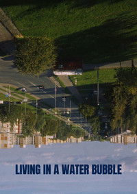 Poster for Living in a Water Bubble